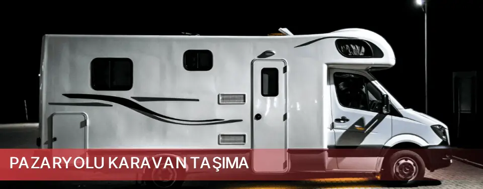 Pazaryolu İlçemi Karavan Taşıma
